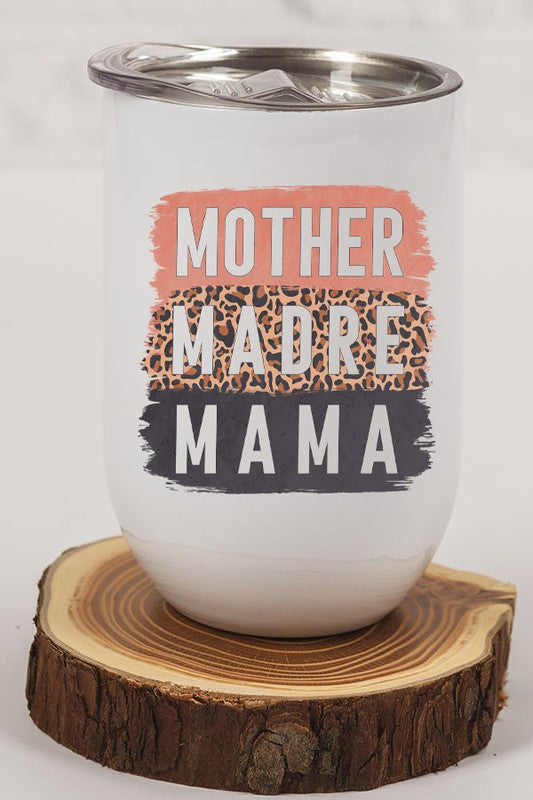 Mother Madre Mama Block Wine Tumbler