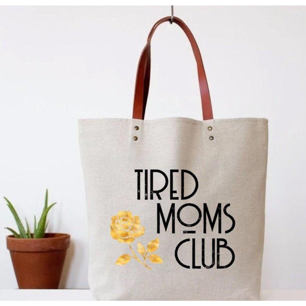 Tired Moms Club Canvas Tote Bag | Vegan Leather Handles - MyStoreLiving